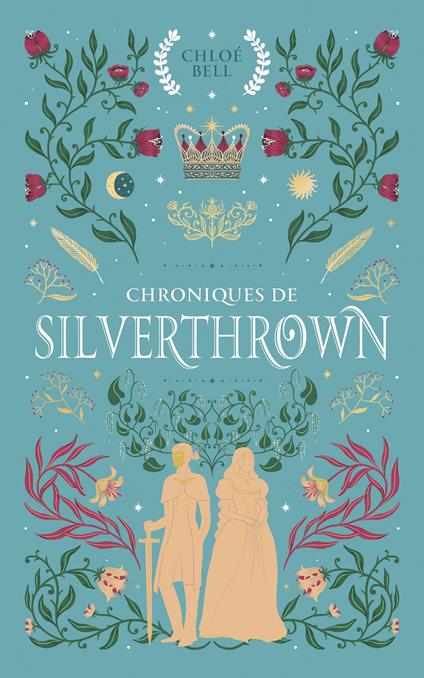 Chroniques de Silverthrown - Chloé Bell - ebook