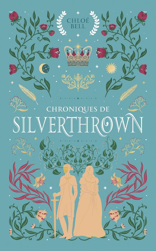 Chroniques de Silverthrown - Chloé Bell - ebook