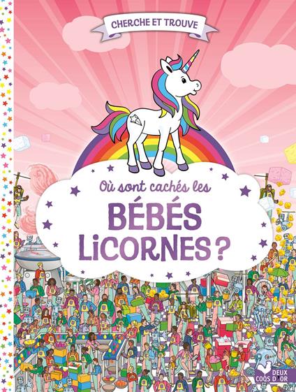 Où sont cachés les bébés licornes ? - Paul Moran - ebook