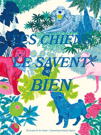 Les chiens le savent bien - M. H. Clark,Emily J. Taylor - ebook