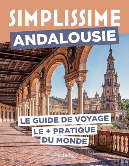 Andalousie Guide Simplissime