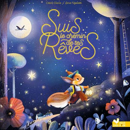 Suis le chemin de tes rêves - Céline Claire,Sara Ugolotti - ebook
