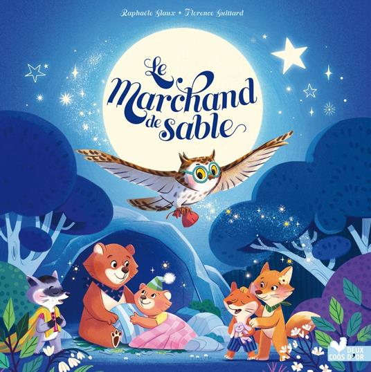 Le marchand de sable - Raphaële Glaux,Florence Guittard - ebook