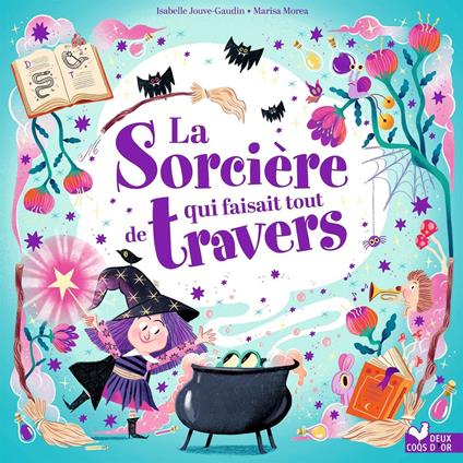 La sorcière qui faisait tout de travers - Marisa Morea - ebook