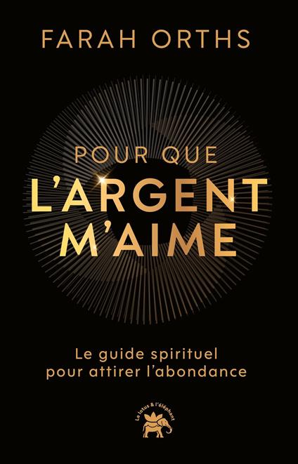 Pour que l'argent m'aime