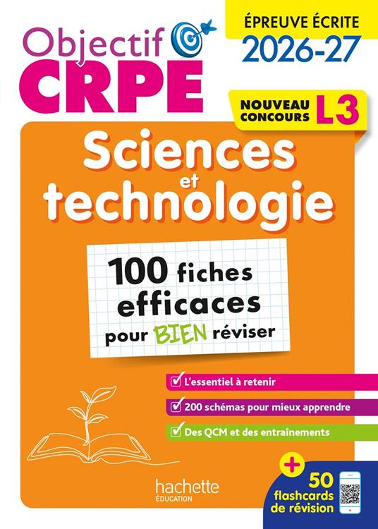Objectif CRPE - Sciences et technologie - 100 fiches efficaces pour bien réviser - L3