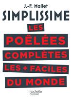 SIMPLISSIME Les poêlées complètes les plus faciles du monde