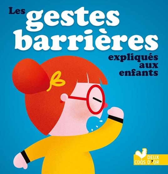 Les gestes barrières expliqués aux enfants - Philippe Jalbert - ebook