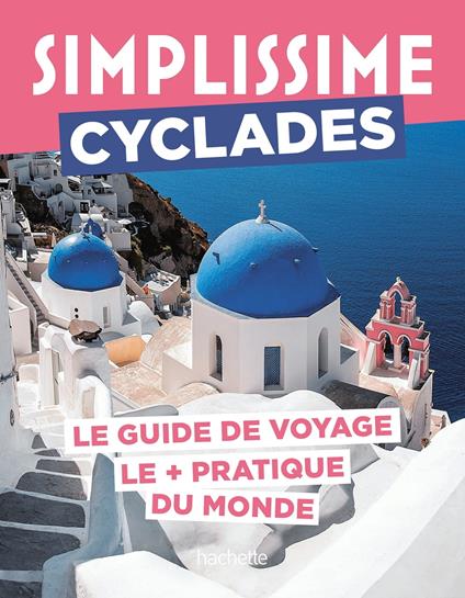 Cyclades Guide Simplissime