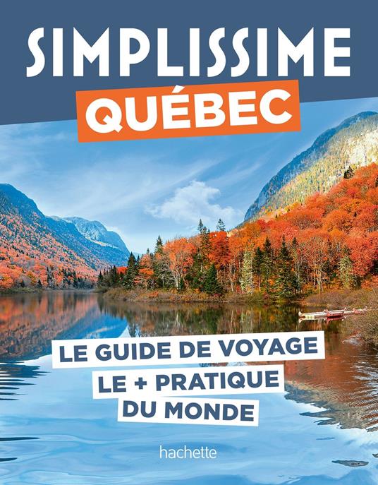 Québec Guide Simplissime