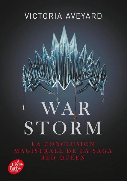 Red Queen - Tome 4 - Warm Storm - Victoria Aveyard,Alice DELARBRE - ebook