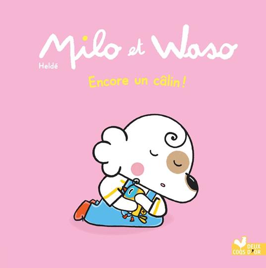 Milo et Waso - Encore un câlin ! - Helde - ebook