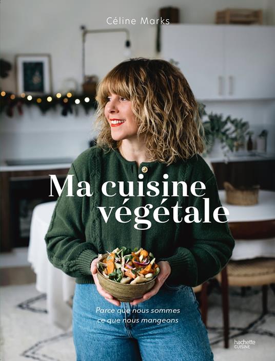 Ma cuisine végétale