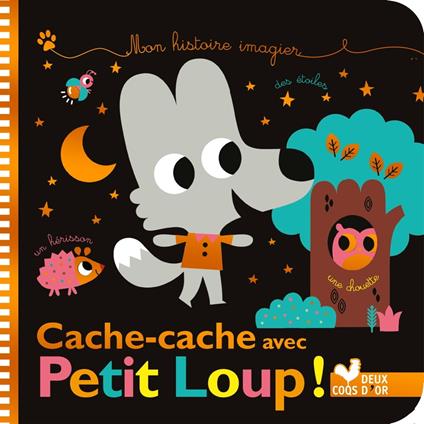 Mes histoires imagiers - cache-cache avec Petit Loup ! - De Mullenheim Sophie,Tiago Americo - ebook