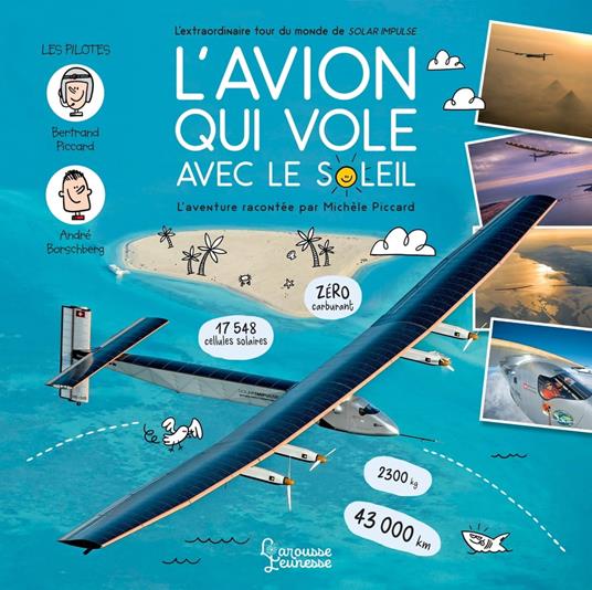 L'avion qui vole avec le Soleil - L'extraordinaire tour du monde de Solar Impulse - Michèle Piccard,Martin Saive - ebook