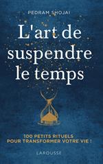 L'Art de suspendre le temps