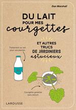 Du lait pour mes courgettes