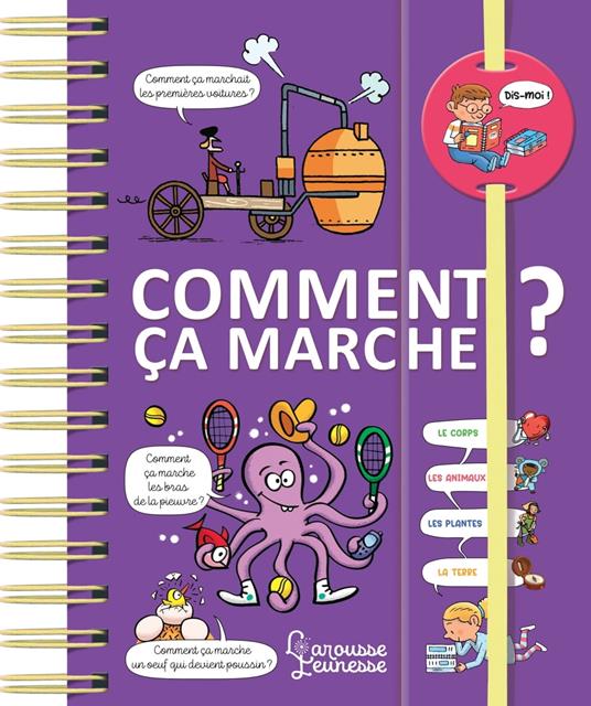 Dis-moi ! Comment ça marche ? - De Mullenheim Sophie,Thérèse Bonté,Patrick Chenot,Laurent Kling - ebook