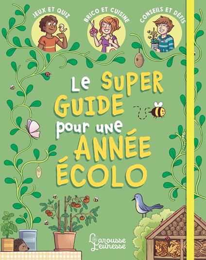 Mon super guide pour une année écolo - Aurore Meyer,Amandine,Myrtille Tournefeuille - ebook