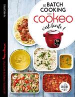 Le batch cooking au cookeo, c'est facile !