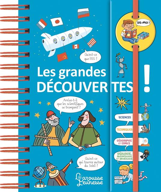 Dis-moi ! Les grandes découvertes - Caroline Fait,Patrick Chenot,Laurent Kling,Mauro Mazzari - ebook