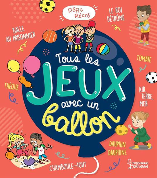 Tous les jeux avec un ballon - Aurore Meyer,Ewa Lambrechts - ebook