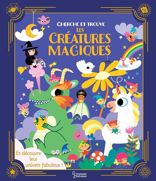 Cherche et trouve les créatures magiques - Aurore Meyer,Marine Fleury - ebook