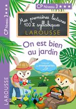 Premières lectures syllabiques - On est bien au jardin (Niveau 3)
