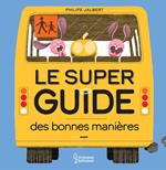 Le super guide des bonnes manières