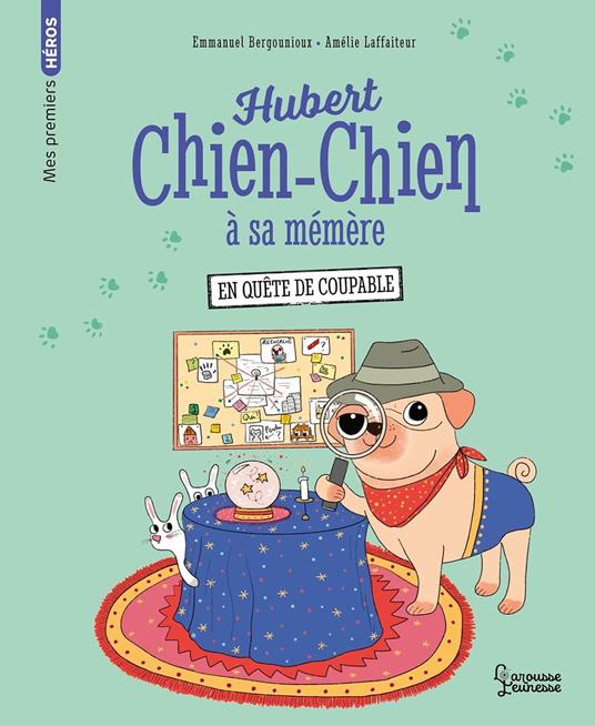 Hubert chien-chien à sa mémère - En quête de coupable - Emmanuel Bergounioux,Amélie Laffaiteur - ebook