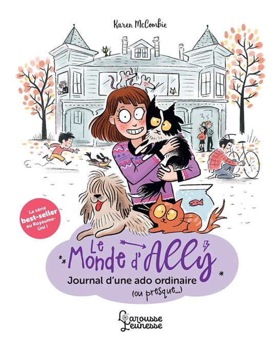 Le monde d'Ally - Journal d'une ado ordinaire (ou presque...) - Karen McCombie,Isabelle Maroger,Natalie Zimmermann - ebook