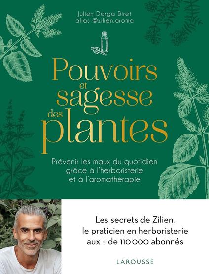 Pouvoirs et sagesse des plantes