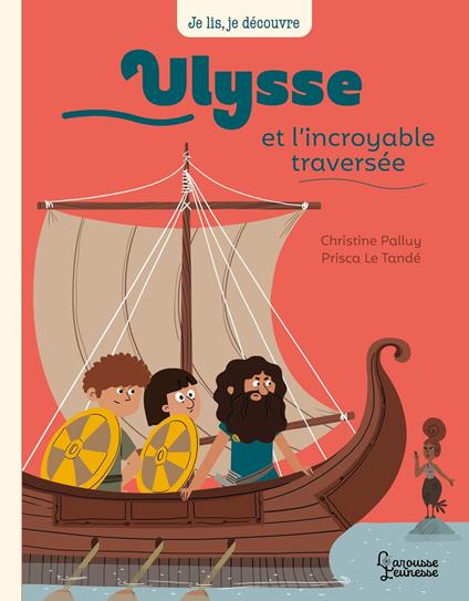 Ulysse et et l'incroyable traversée - Christine Palluy,Prisca Le Tandé - ebook