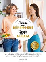 Cuisine avec Bérengère, bouge avec Alexia