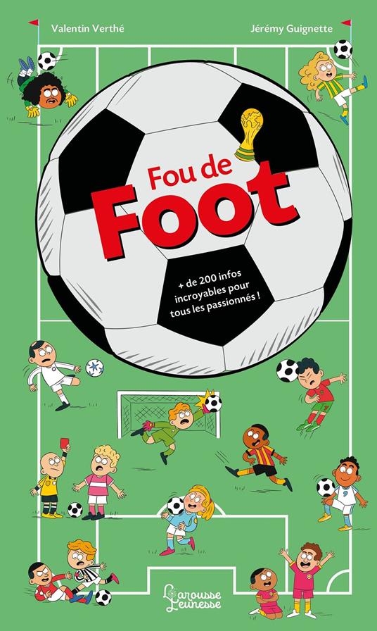 Fou de foot - Jérémy Guignette,Valentin Verthé,Alain Boyer - ebook