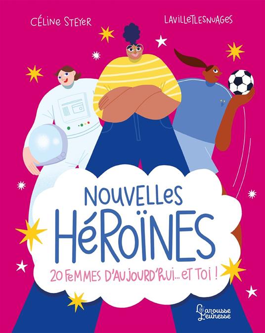 Nouvelles Héroïnes - Céline Steyer,Lavilletlesnuages - ebook