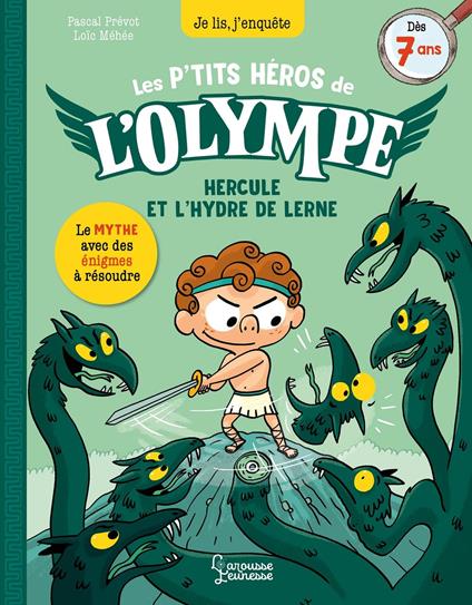 Les petits héros de l'Olympe Hercule - Hercule et L'hydre de Lerne - Pascal Prévôt,Loïc Méhée - ebook