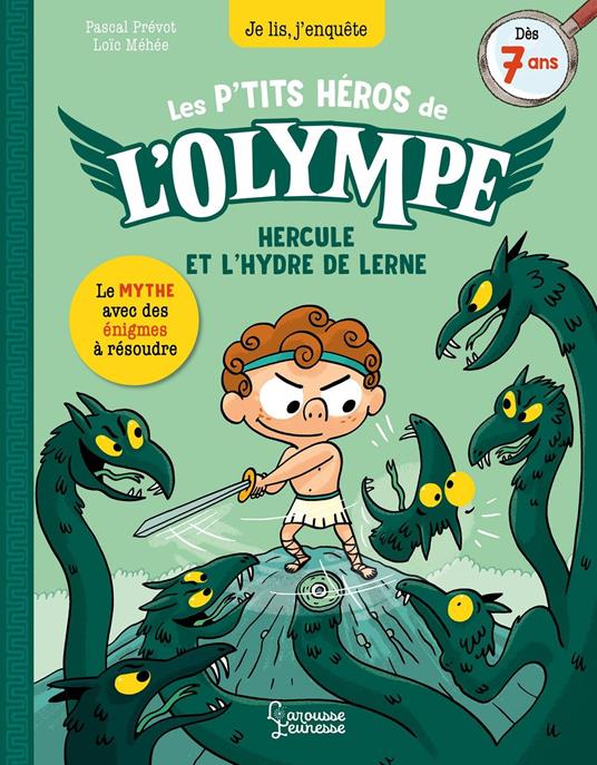 Les petits héros de l'Olympe Hercule - Hercule et L'hydre de Lerne - Pascal Prévôt,Loïc Méhée - ebook