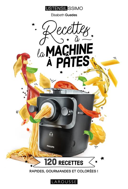 Recettes à la machine à pâtes