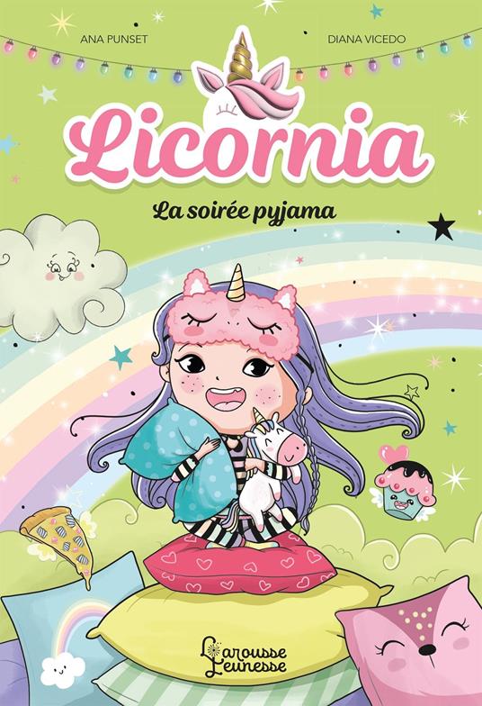 Licornia - La soirée pyjama - Punset Ana,Diana Vicedo,Claire Trévise - ebook