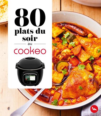 80 plats du soir au Cookeo  