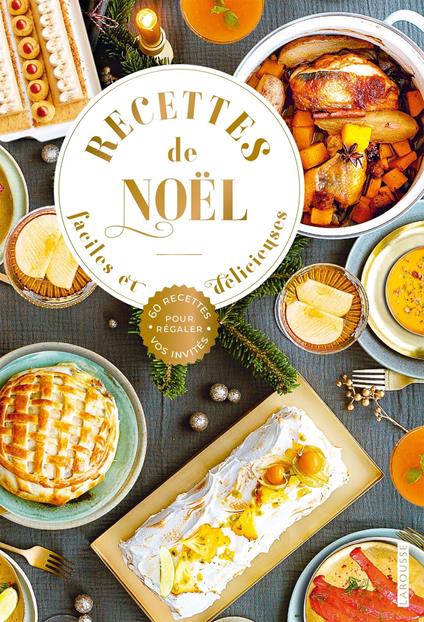 Recettes de Noël faciles et délicieuses