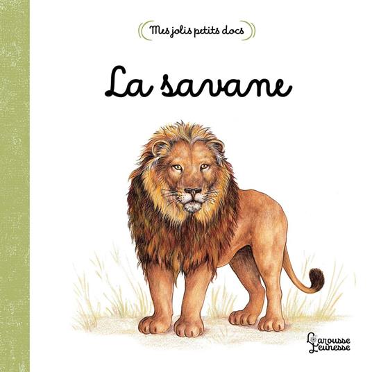 Mes jolis petits docs - La savane - Anne Létoré - ebook