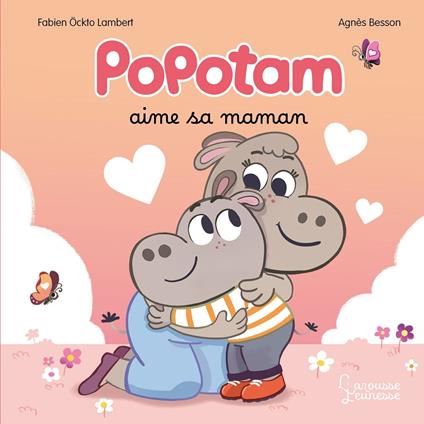 Popotam aime sa maman - Agnès Besson,Fabien Öckto-Lambert - ebook