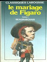 La mariage de Figaro. Tome I