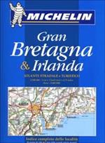 Gran Bretagna & Irlanda. Atlante stradale e turistico 1:300.000