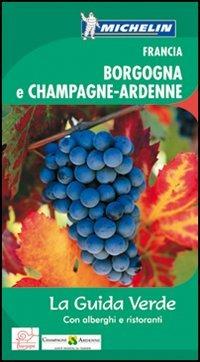 Francia. Borgogna e Champagne-Ardenne. Ediz. illustrata - copertina