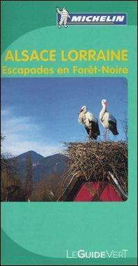 Alsace Lorraine. Escapades en Forêt-Noire - copertina
