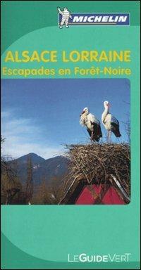 Alsace Lorraine. Escapades en Forêt-Noire - copertina