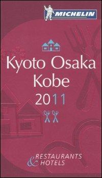 Kyoto Osaka Kobe 2011. La guida rossa. Ediz. inglese - copertina
